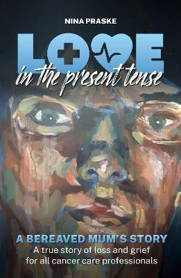 Love in the Present Tense(English, Paperback, Praske Nina)