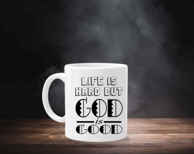 AKP SUBLIMATION Life is Hard But God is Good White 325ml Ceramic Coffee Mug(325 ml)