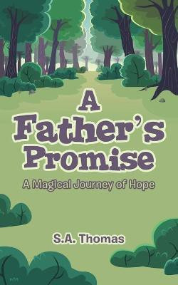 A Father's Promise(English, Paperback, Thomas S a)