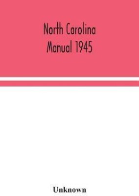 North Carolina manual 1945(English, Paperback, unknown)