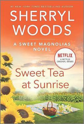 Sweet Tea at Sunrise(English, Paperback, Woods Sherryl)