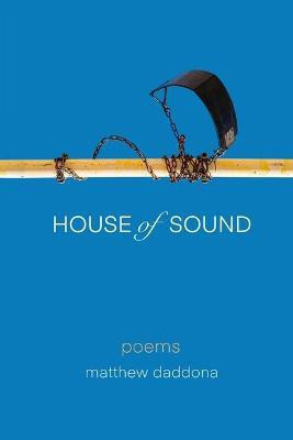 House of Sound(English, Paperback, Daddona Matthew)