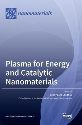 Plasma for Energy and Catalytic Nanomaterials(English, Hardcover, unknown)