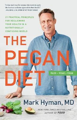 The Pegan Diet(English, Hardcover, Hyman Mark Dr MD)