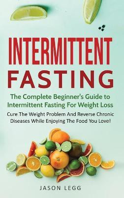 Intermittent Fasting(English, Hardcover, Legg Jason)