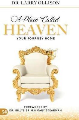 A Place Called Heaven(English, Hardcover, Ollison Larry Dr)
