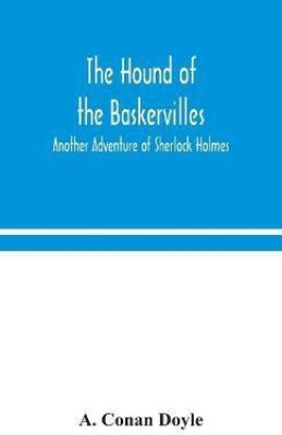 The hound of the Baskervilles(English, Hardcover, Doyle Arthur Conan Sir)