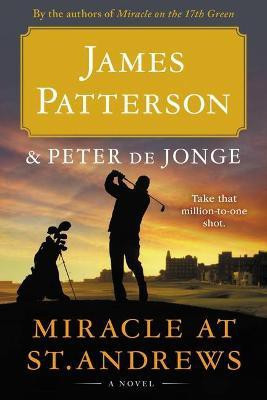 Miracle at St. Andrews(English, Paperback, Patterson James)