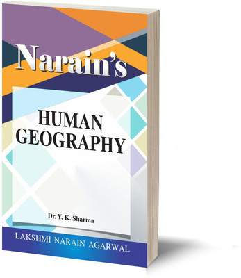 Narain's HUMAN GEOGRAPHY -(QUESTIONS AND ANSWERS GUIDE)(Paperback, Y.K. Sharma)