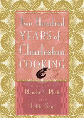 Two Hundred Years of Charleston Cooking(English, Hardcover, unknown)