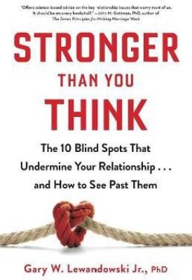 Stronger Than You Think(English, Hardcover, Lewandowski Gary W PhD)