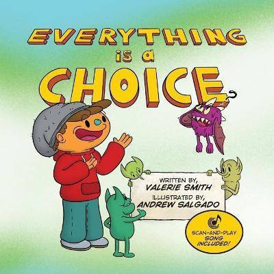 Everything is a Choice(English, Paperback, Smith Valerie)