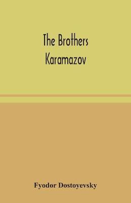 The brothers Karamazov(English, Paperback, Dostoyevsky Fyodor)