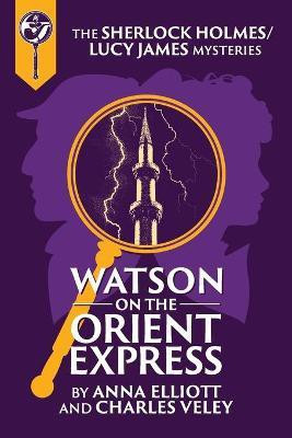 Watson on the Orient Express(English, Paperback, Elliott Anna)