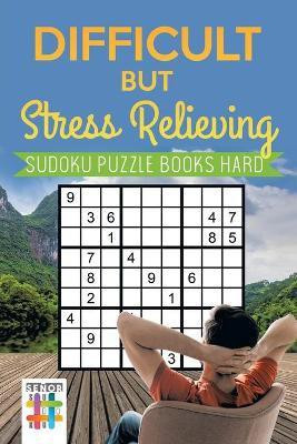 Difficult but Stress Relieving Sudoku Puzzle Books Hard(English, Paperback, Senor Sudoku)