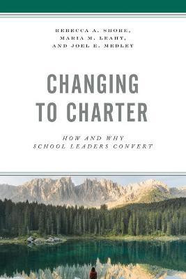 Changing to Charter(English, Paperback, Shore Rebecca A.)