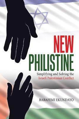 New Philistine(English, Paperback, Ekundayo Babafemi)