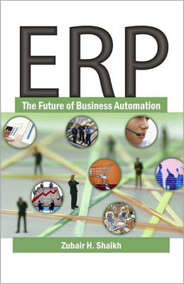 ERP the Future of Business Automation 01 Edition(English, Hardcover, Shaikh Zubair H.)