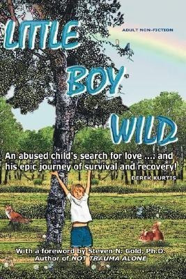 Little Boy Wild(English, Paperback, Kurtis Derek)