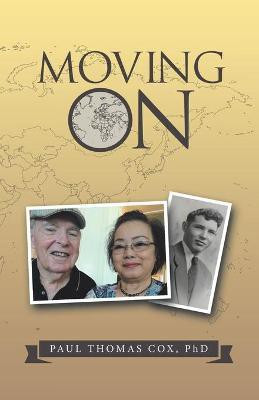 Moving On(English, Paperback, Cox Paul Thomas PhD)