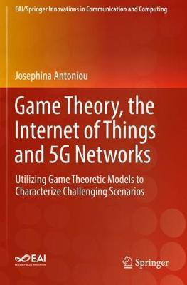 Game Theory, the Internet of Things and 5G Networks(English, Paperback, Antoniou Josephina)