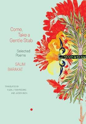Come, Take a Gentle Stab(English, Hardcover, Barakat Salim)