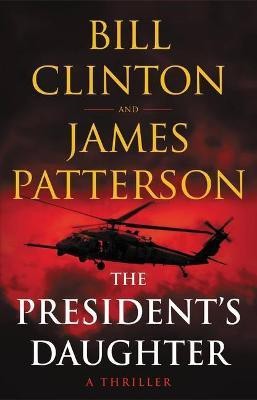 The President's Daughter(English, Hardcover, Patterson James President)