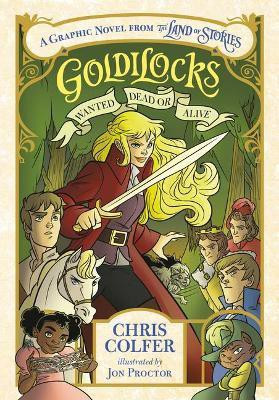 Goldilocks: Wanted Dead or Alive(English, Paperback, Colfer Chris)