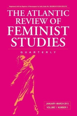 The Atlantic Review Feminist Studies, January-March 2013 Quarterly(English, Paperback, unknown)