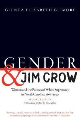 Gender and Jim Crow(English, Paperback, Gilmore Glenda Elizabeth)