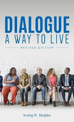 Dialogue(English, Hardcover, Stubbs Irving R)