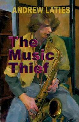 The Music Thief(English, Paperback, Laties Andrew)