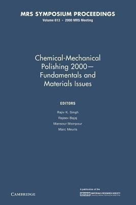 Chemical-Mechanical Polishing 2000 - Fundamentals and Materials Issues: Volume 613(English, Paperback, unknown)