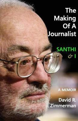 The Making of a Journalist(English, Paperback, Zimmerman David R)