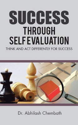 Success Through Self Evaluation(English, Paperback, Chembath Abhilash Dr)