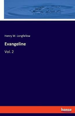 Evangeline(English, Paperback, Longfellow Henry W)