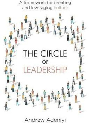 The Circle of Leadership(English, Paperback, Adeniyi Andrew)