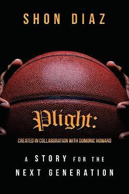 Plight(English, Paperback, Diaz Shon)