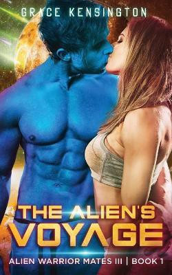 The Alien's Voyage(English, Paperback, Kensington Grace)