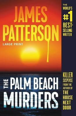 The Palm Beach Murders(English, Paperback, Patterson James)