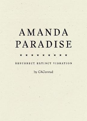 AMANDA PARADISE(English, Paperback, CAConrad)