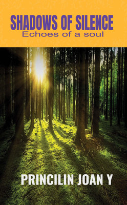 Shadows of Silence(Paperback, Y Princilin Joan)
