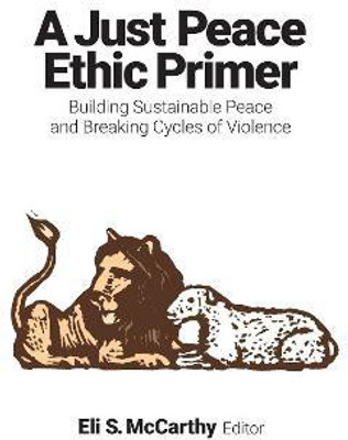 A Just Peace Ethic Primer(English, Paperback, unknown)
