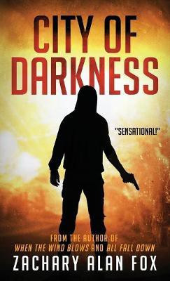 City of Darkness(English, Paperback, Fox Zachary Alan)