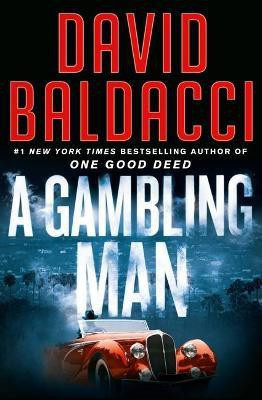 A Gambling Man(English, Paperback, Baldacci David)