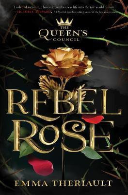 Rebel Rose(English, Paperback, Theriault Emma)