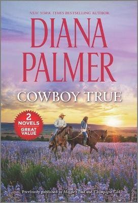 Cowboy True(English, Paperback, Palmer Diana)