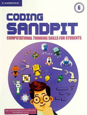 Coding Sandpit Level 6 Student's Book(English, Paperback, ACM India)