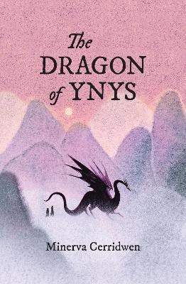 The Dragon of Ynys(English, Paperback, Cerridwen Minerva)