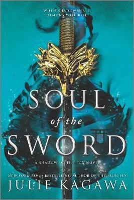 Soul of the Sword(English, Paperback, Kagawa Julie)